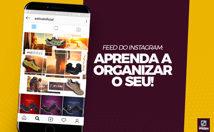 Aprenda a organizar seu Feed do Instagram