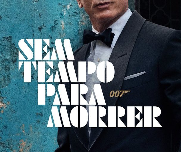 Lançamento de ‘007: Sem Tempo Para Morrer’ é adiado para novembro devido ao coronavírus